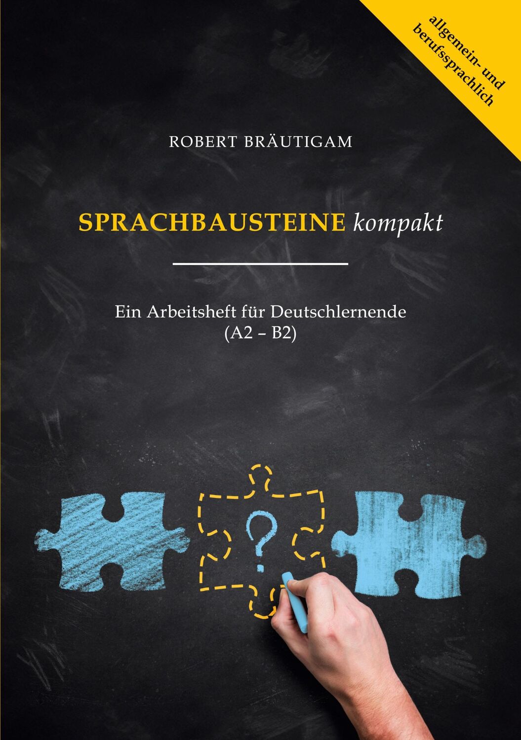 Cover: 9783759746207 | Sprachbausteine (A2-B2) kompakt | Ein Arbeitsheft zum Deutschlernen