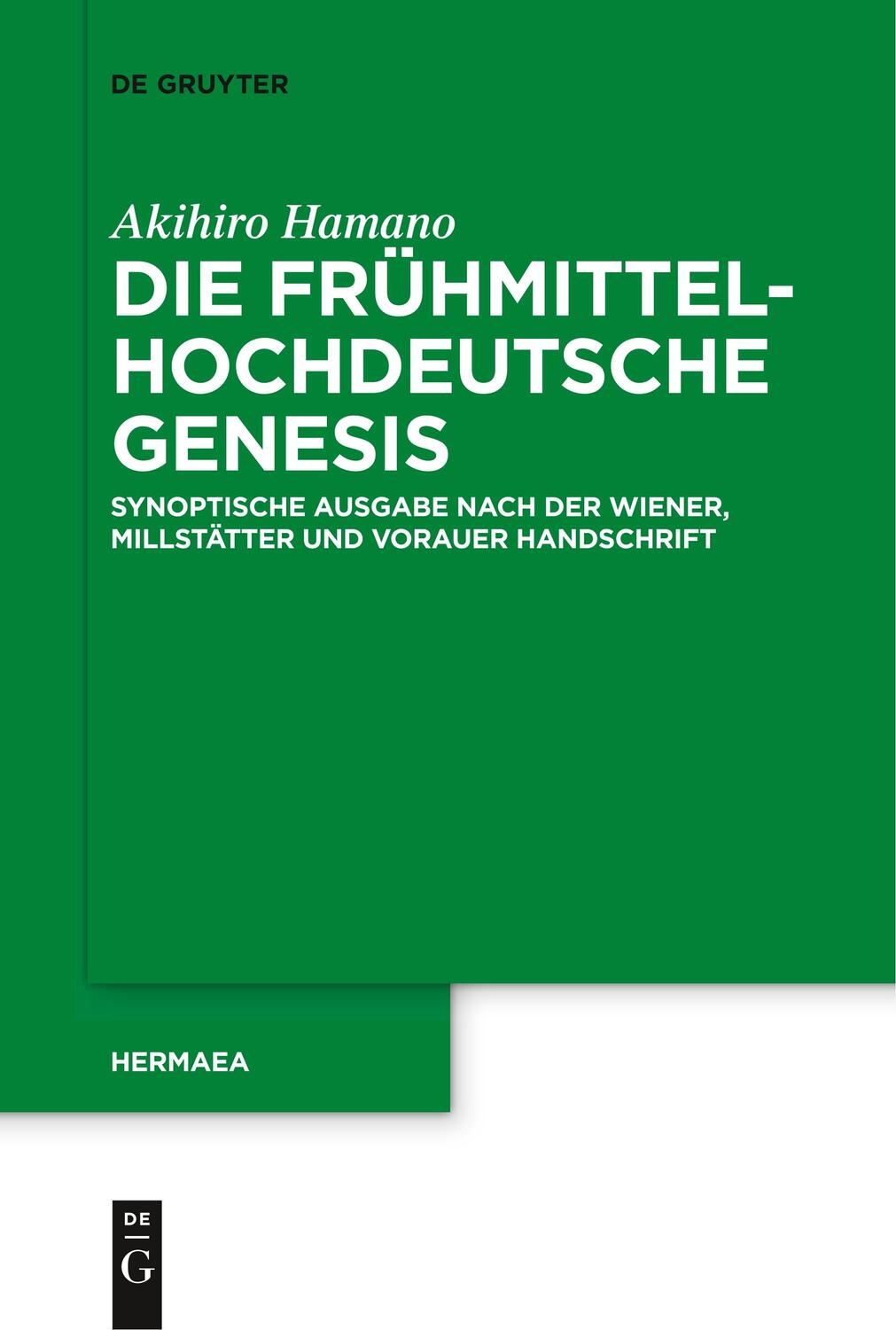 Cover: 9783110578676 | Die frühmittelhochdeutsche Genesis | Akihiro Hamano | Taschenbuch