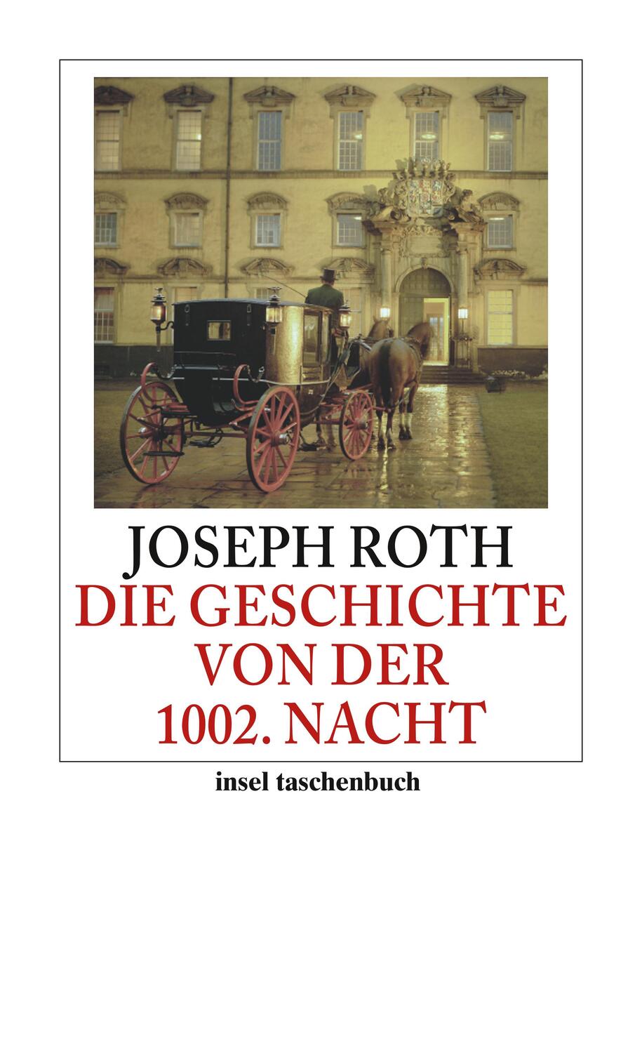 Cover: 9783458353058 | Die Geschichte von der 1002. Nacht | Roman | Joseph Roth | Taschenbuch