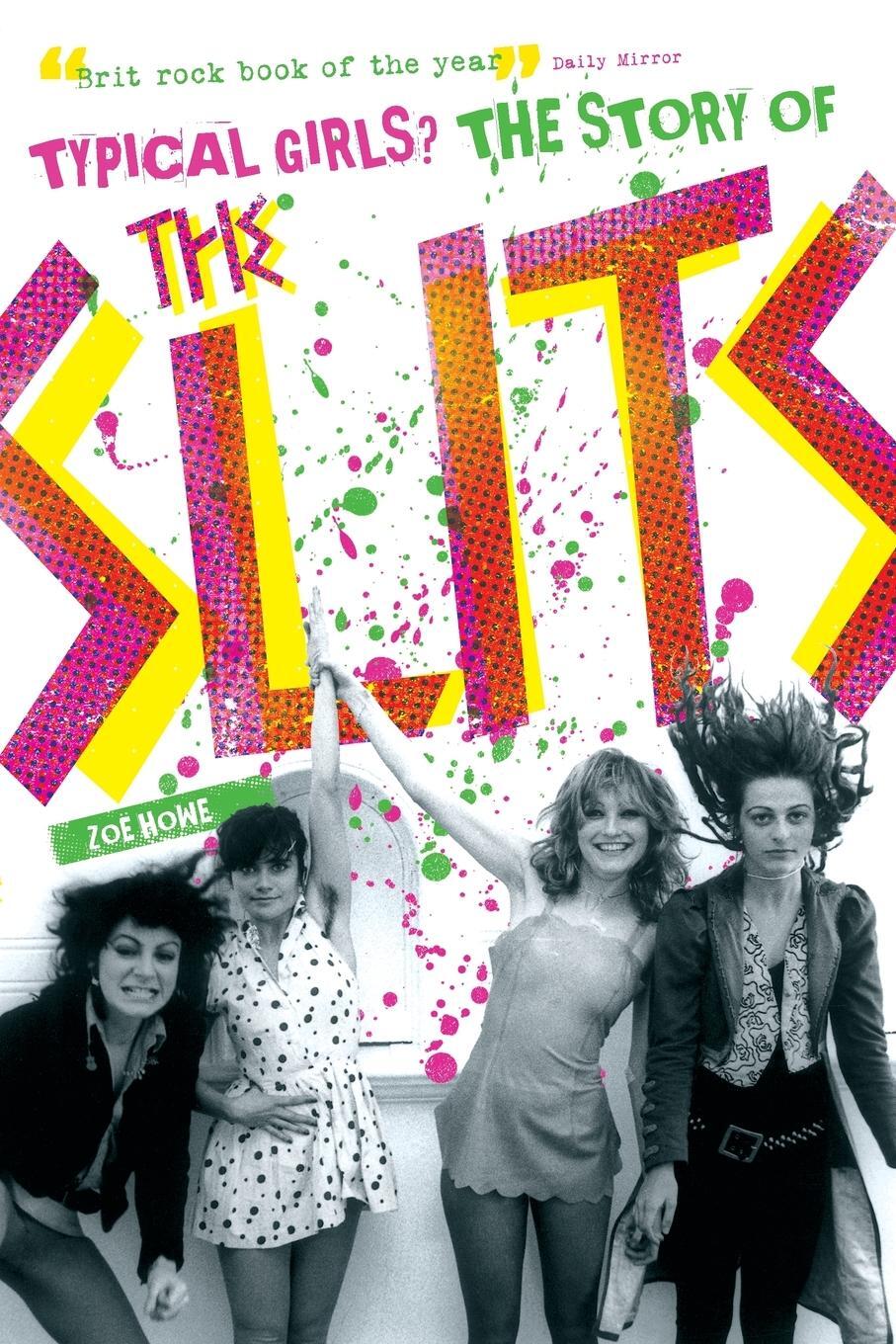 Cover: 9781847727800 | Typical Girls? | The Story of the Slits | Zoe Street Howe | Buch