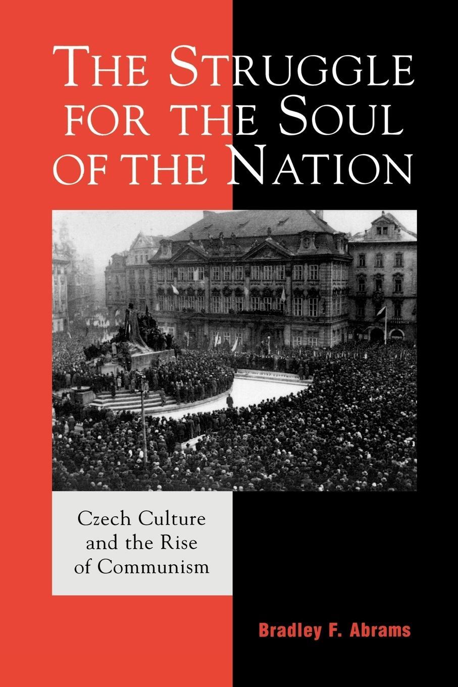 Cover: 9780742530249 | The Struggle for the Soul of the Nation | Bradley F. Abrams | Buch