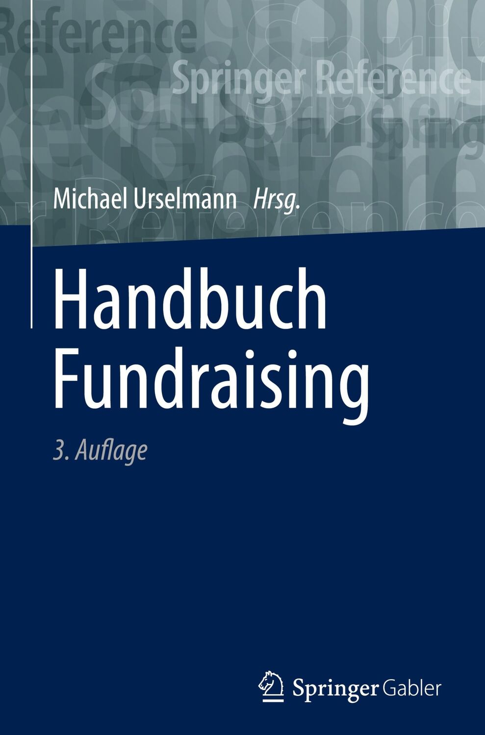 Cover: 9783658337643 | Handbuch Fundraising | Michael Urselmann | Buch | xiii | Deutsch