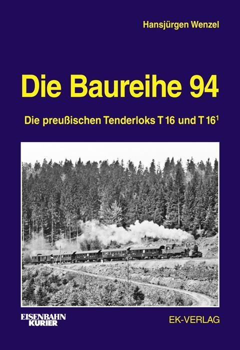 Cover: 9783844660173 | Die Baureihe 94 | Die preußischen Tenderloks T 16 und T 16.1 | Wenzel