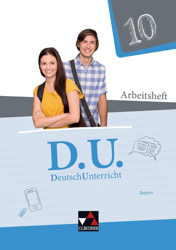 Cover: 9783661110509 | D.U. DeutschUnterricht 10 Arbeitsheft Bayern | Alena Ebben (u. a.)