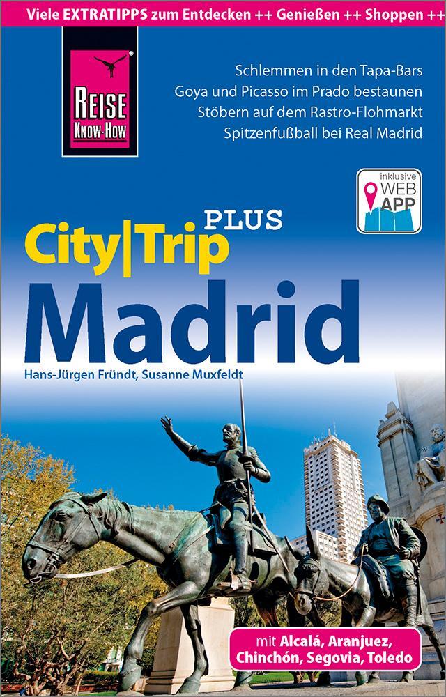 Cover: 9783831730957 | Reise Know-How Reiseführer Madrid (CityTrip PLUS) | Fründt (u. a.)