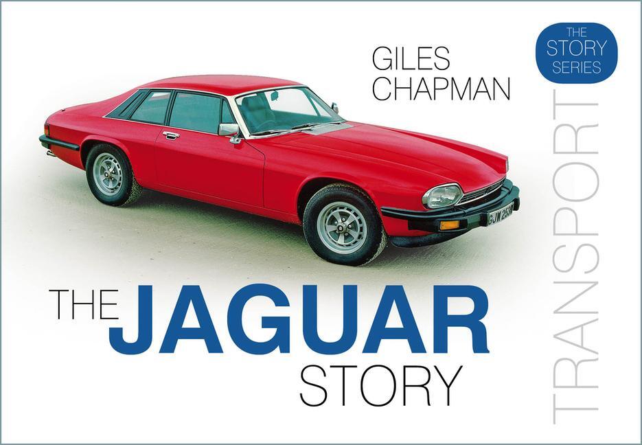 Cover: 9780750989244 | The Jaguar Story | Giles Chapman | Buch | Gebunden | Englisch | 2019