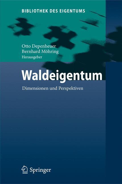 Cover: 9783642002311 | Waldeigentum | Dimensionen und Perspektiven | Bernhard Möhring (u. a.)