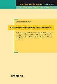 Cover: 9783934054271 | Basiswissen Herstellung für Buchhändler | Hans H Ruta | Buch | 140 S.