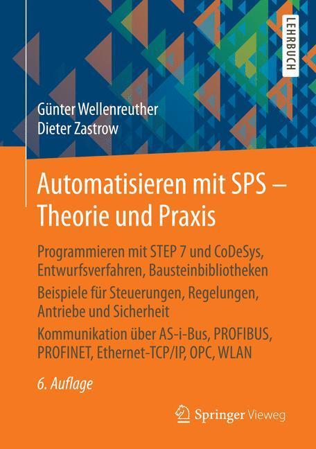 Cover: 9783834825971 | Automatisieren mit SPS - Theorie und Praxis | Dieter Zastrow (u. a.)