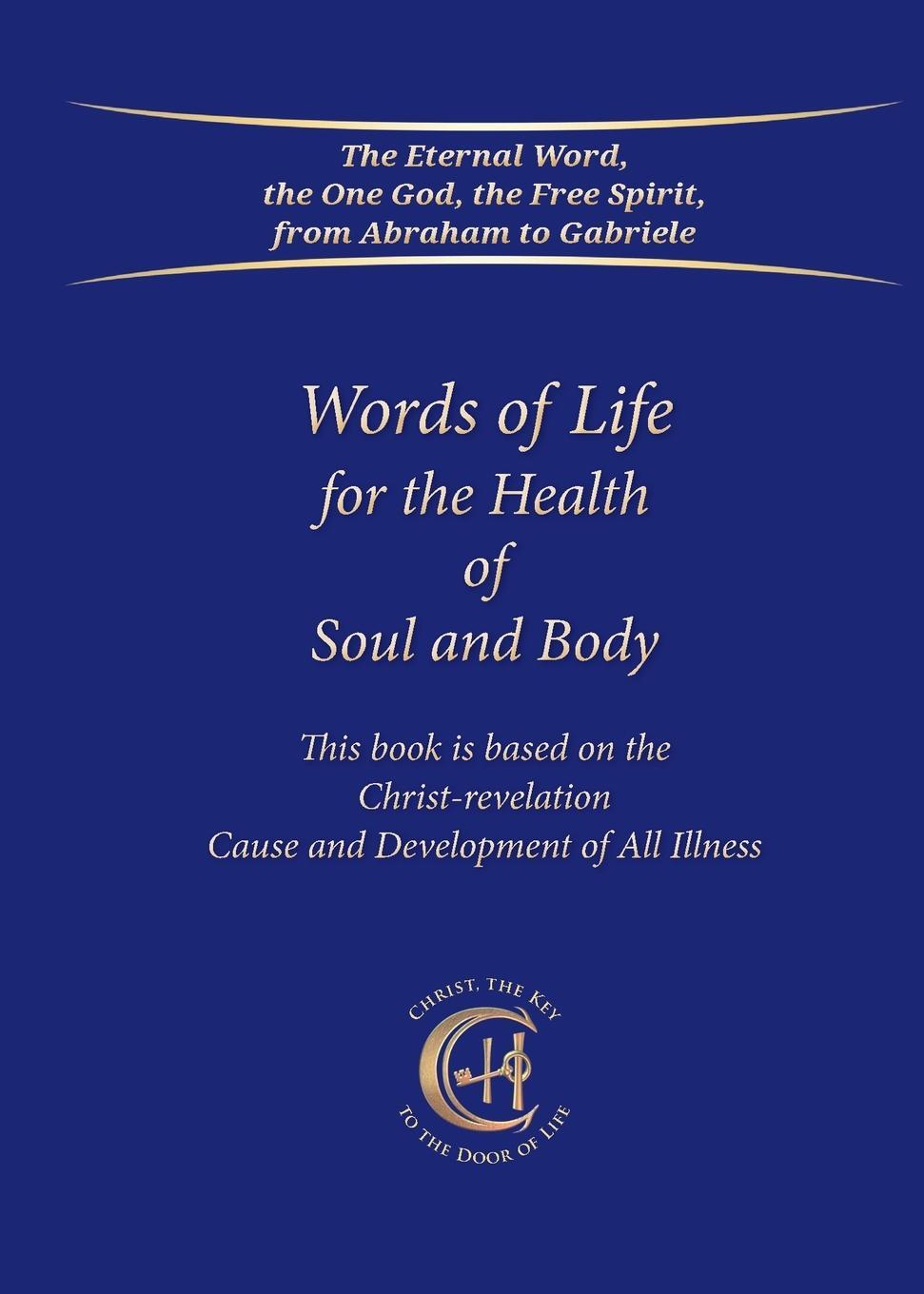 Cover: 9783964463111 | Words of Life for the Health of Soul and Body | Gabriele | Taschenbuch