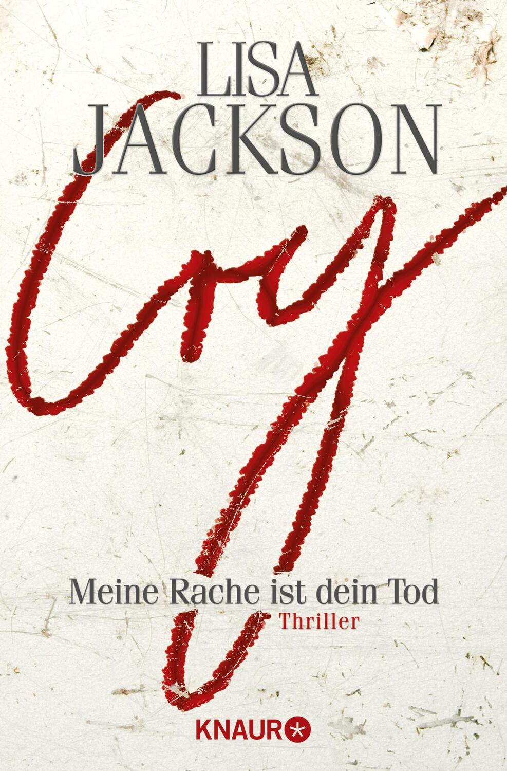 Cover: 9783426637487 | Cry | Meine Rache ist dein Tod | Lisa Jackson | Taschenbuch | 592 S.