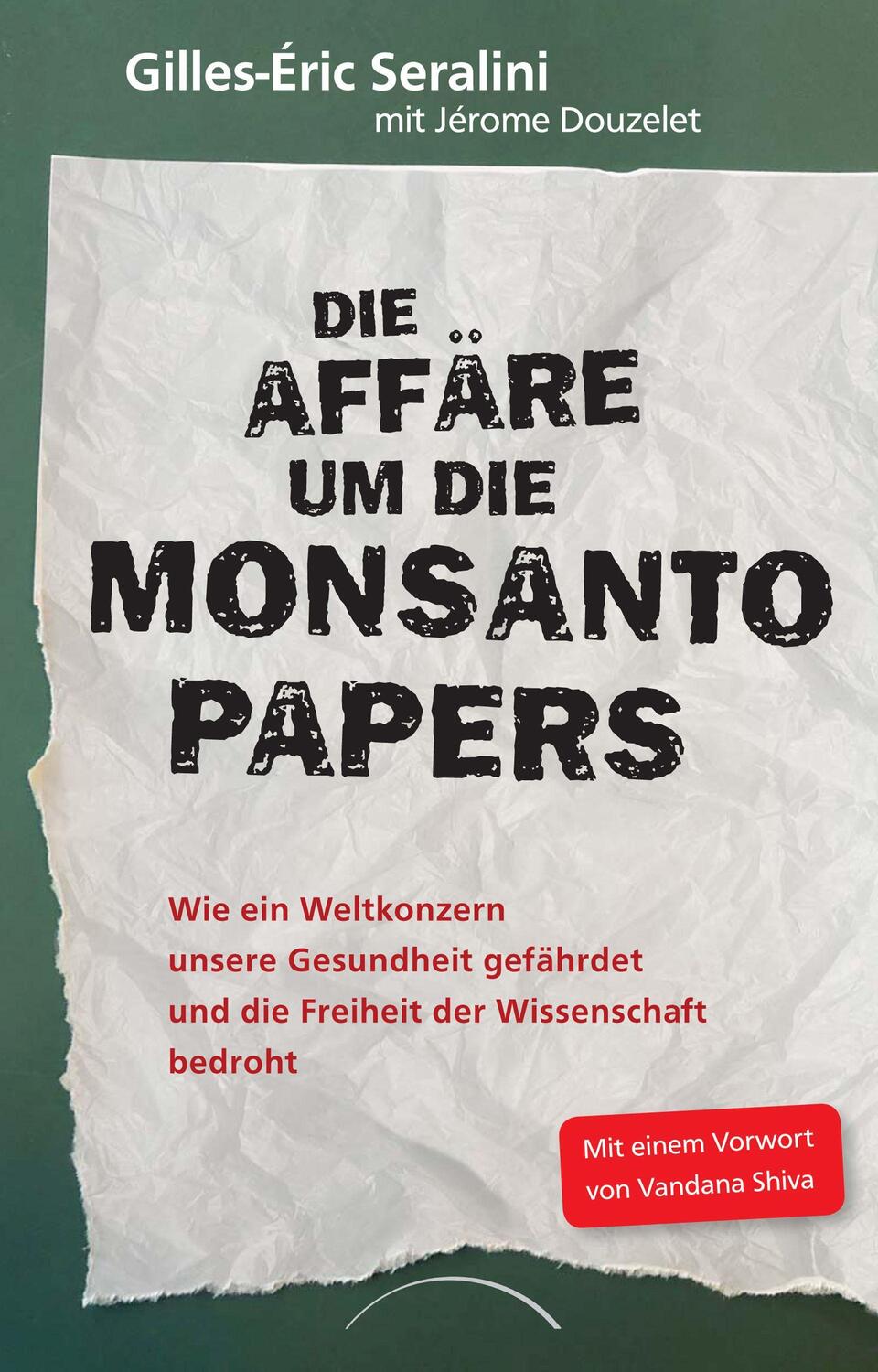 Cover: 9783958835825 | Die Affäre um die Monsanto Papers | Gilles-Éric Seralini (u. a.)