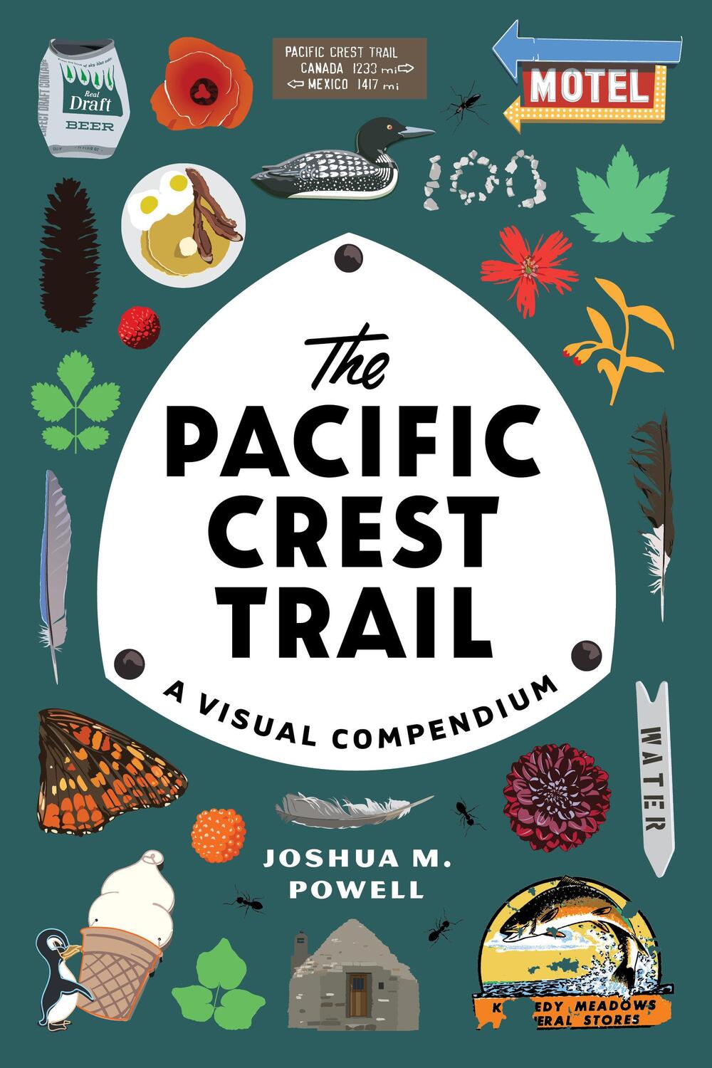 Cover: 9781632173287 | The Pacific Crest Trail | A Visual Compendium | Joshua M. Powell