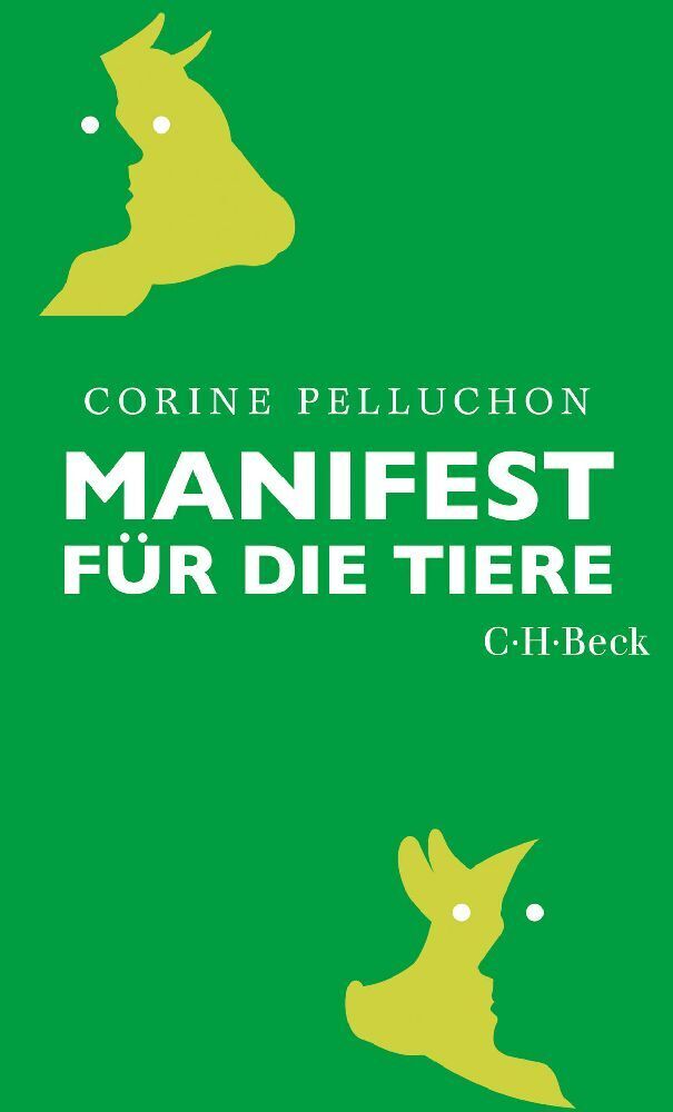 Cover: 9783406757099 | Manifest für die Tiere | Corine Pelluchon | Taschenbuch | Deutsch