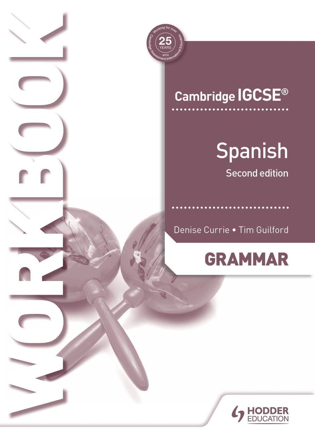 Cover: 9781510448070 | Currie, D: Cambridge IGCSE(TM) Spanish Grammar Workbook | Taschenbuch