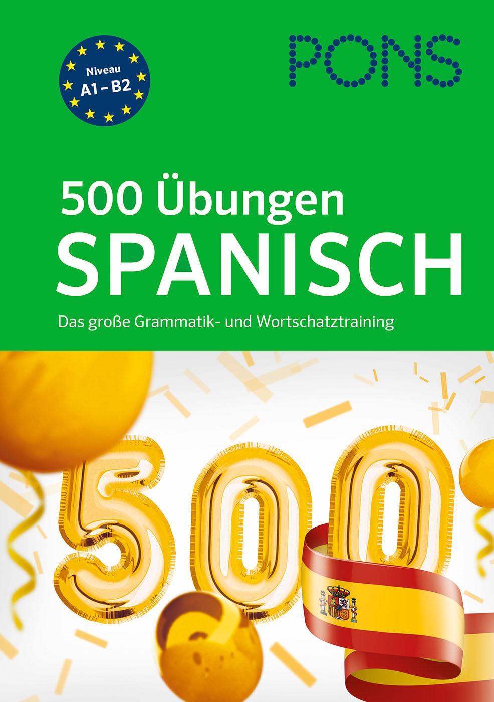 Cover: 9783125623033 | PONS 500 Übungen Spanisch | Taschenbuch | PONS 500 Übungen | 336 S.