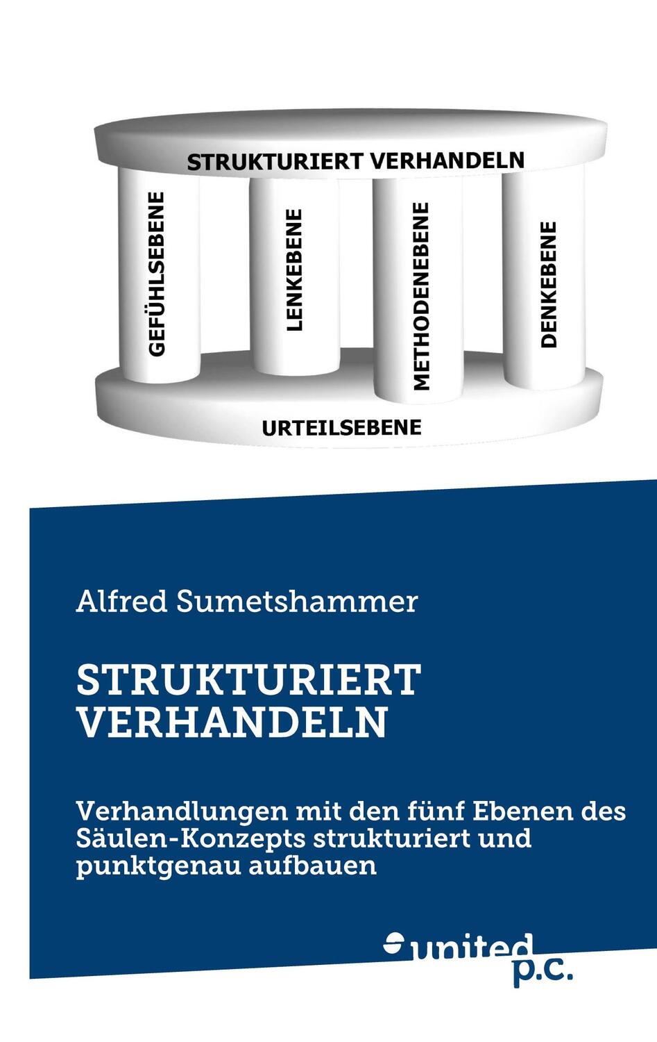 Cover: 9783710357800 | STRUKTURIERT VERHANDELN | Alfred Sumetshammer | Taschenbuch | 230 S.