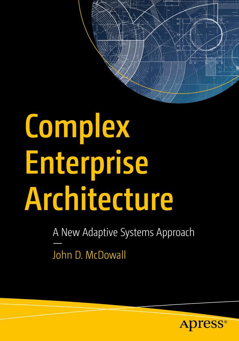 Cover: 9781484243053 | Complex Enterprise Architecture | A New Adaptive Systems Approach | xv