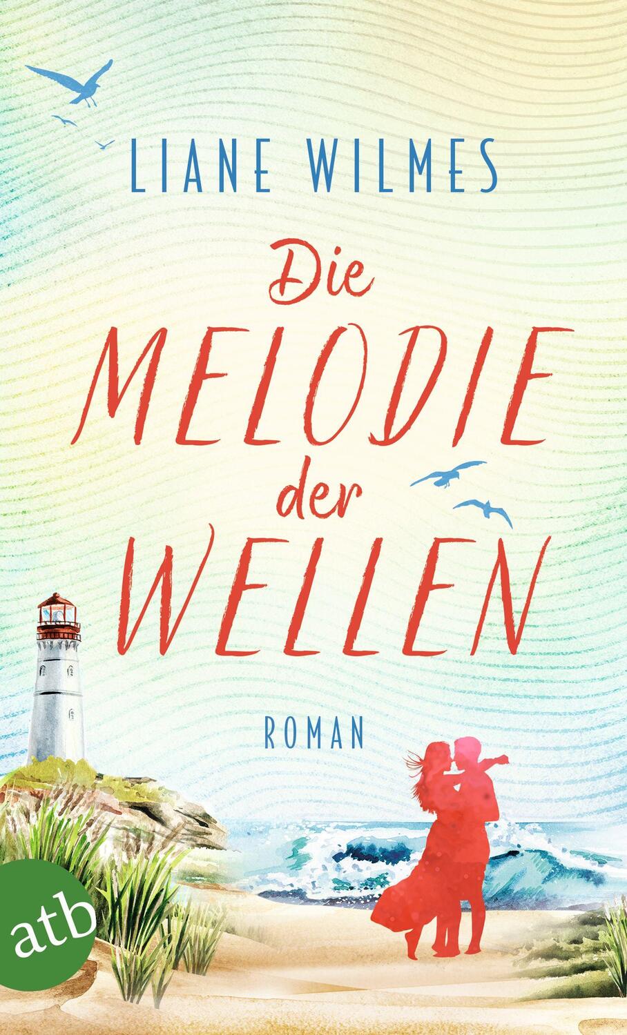 Cover: 9783746641126 | Die Melodie der Wellen | Roman | Liane Wilmes | Taschenbuch | 359 S.
