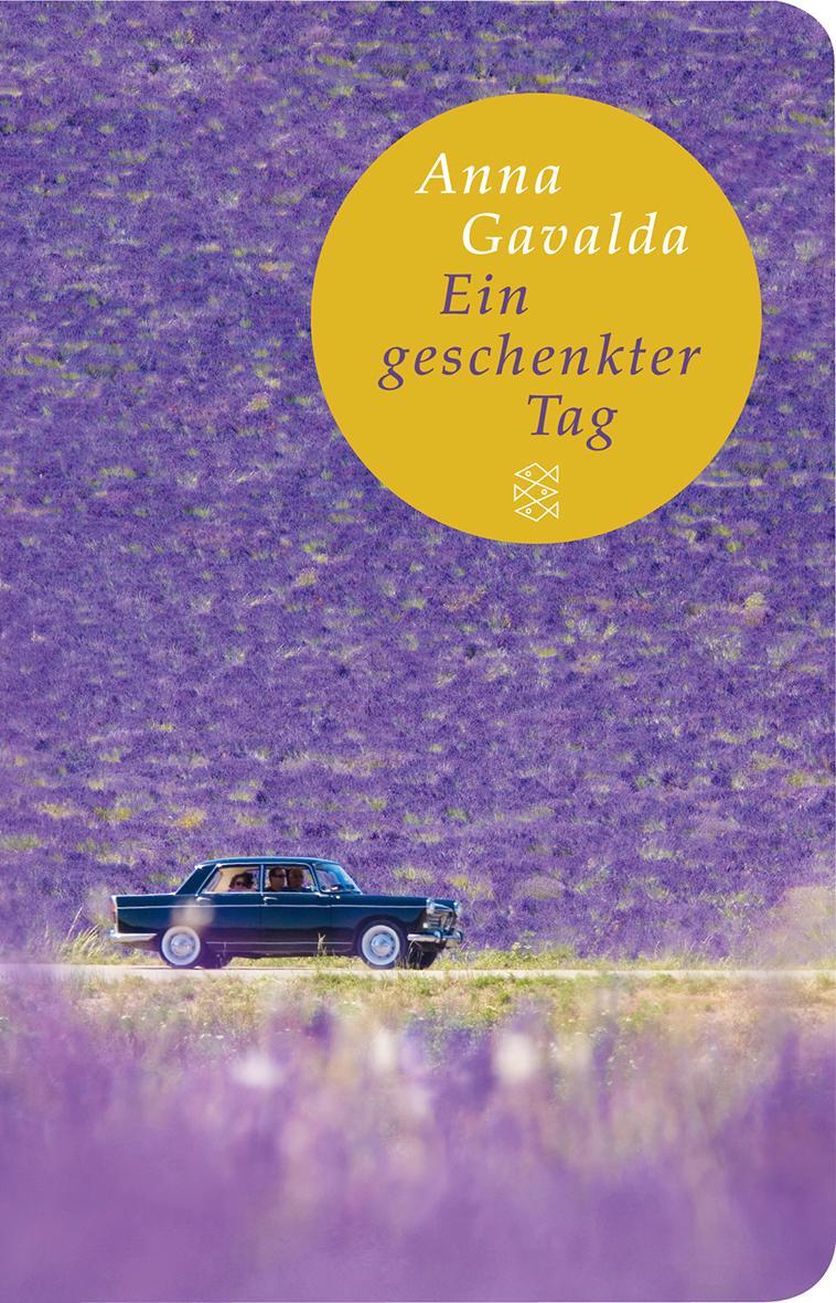 Cover: 9783596512171 | Ein geschenkter Tag | Anna Gavalda | Buch | Fischer TaschenBibliothek