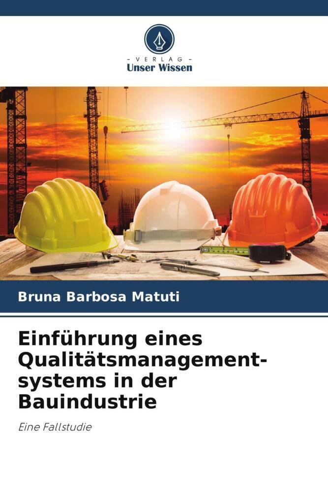 Cover: 9786207258321 | Einführung eines Qualitätsmanagement-systems in der Bauindustrie