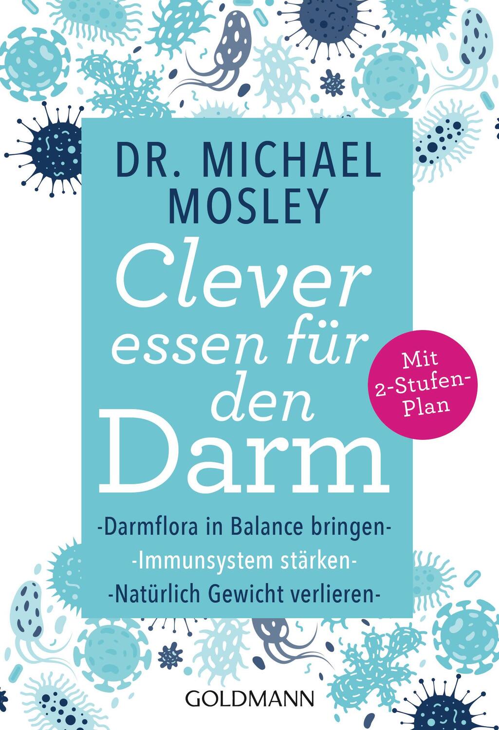 Cover: 9783442177806 | Clever essen für den Darm | Michael Mosley | Taschenbuch | Deutsch