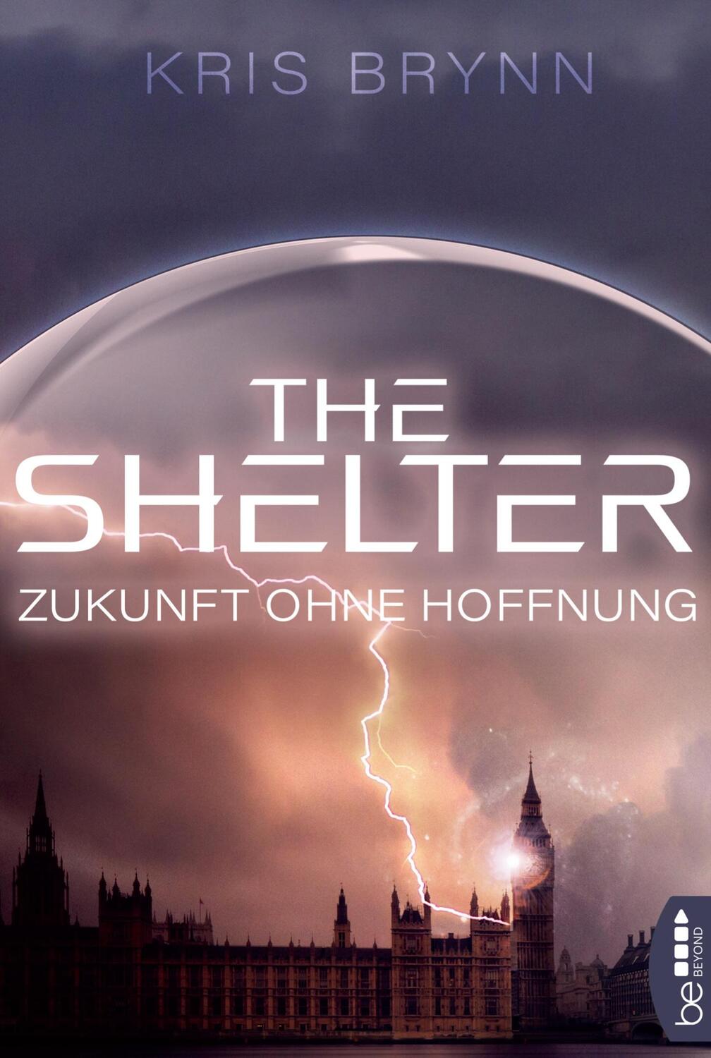 Cover: 9783741301315 | The Shelter - Zukunft ohne Hoffnung | Kris Brynn | Taschenbuch | 2019