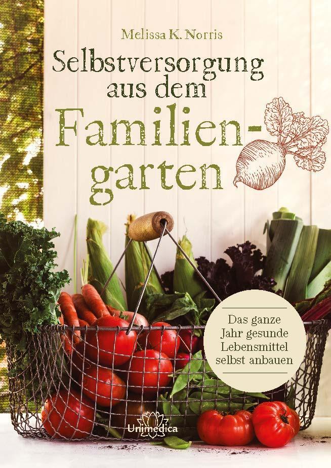 Cover: 9783962572792 | Selbstversorgung aus dem Familiengarten | Melissa K. Norris | Buch