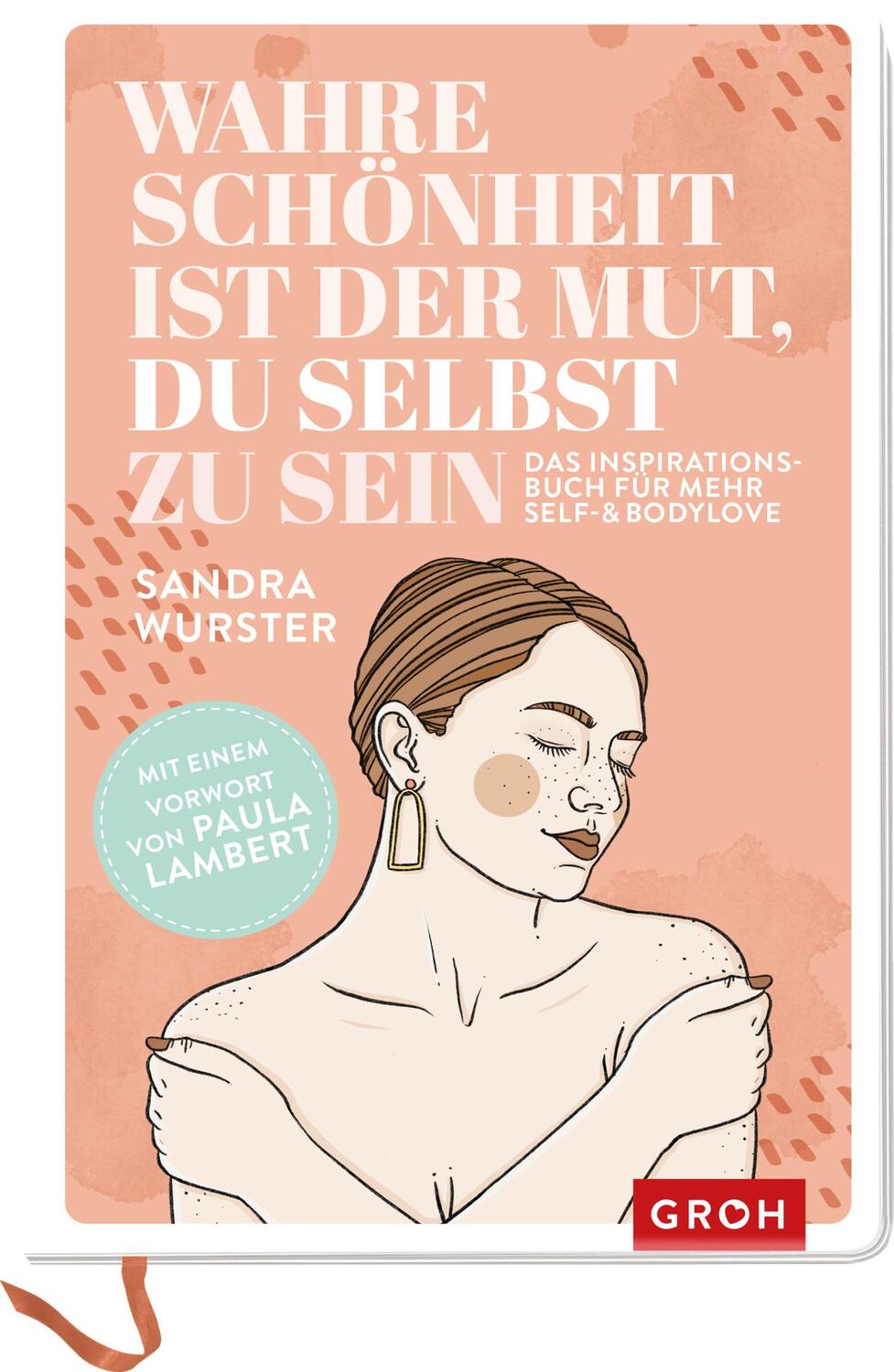 Cover: 9783848500697 | Wahre Schönheit ist der Mut, du selbst zu sein | Sandra Wurster | Buch