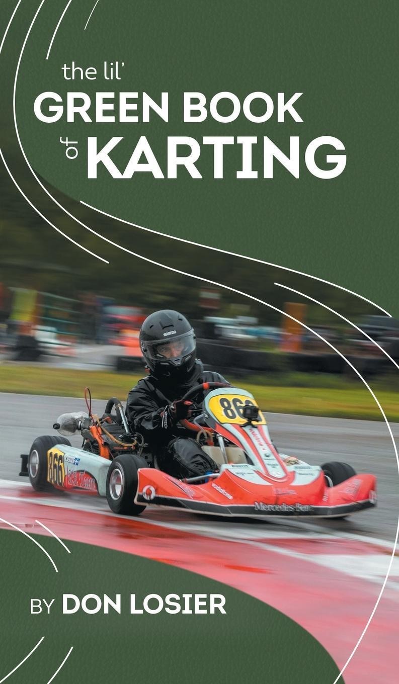 Cover: 9780228856610 | The Lil' Green Book of Karting | Don Losier | Buch | Englisch | 2022
