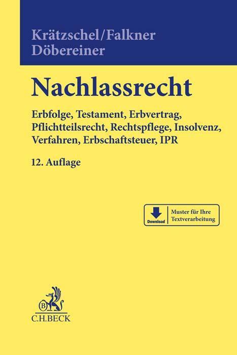 Cover: 9783406778742 | Nachlassrecht | Holger Krätzschel (u. a.) | Buch | Deutsch | 2022