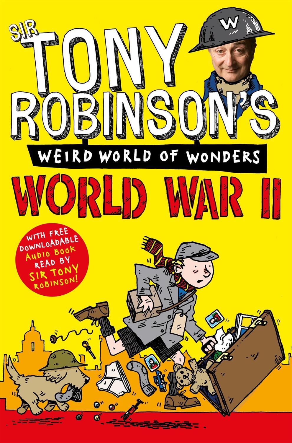 Cover: 9781447227687 | World War II | Sir Tony Robinson | Taschenbuch | Englisch | 2013