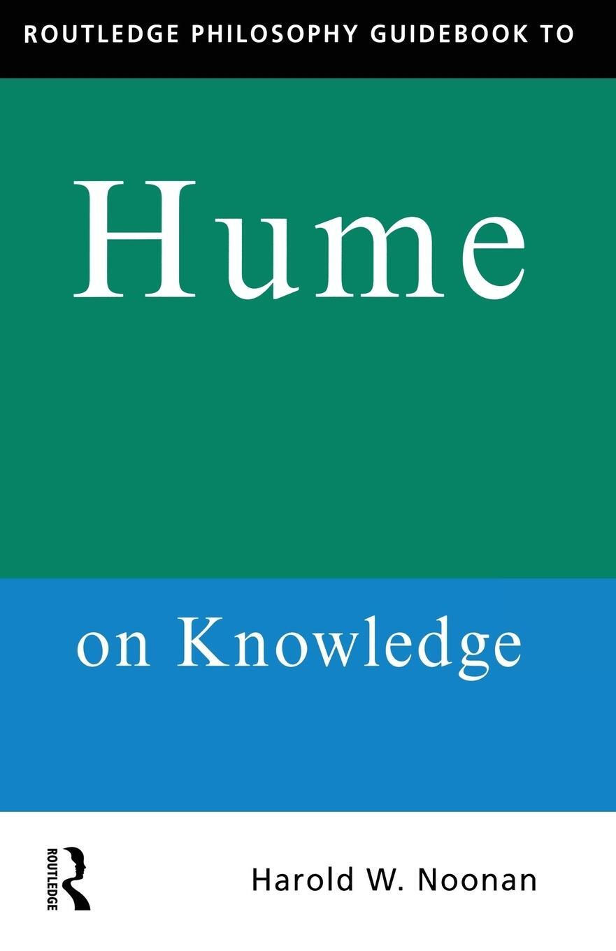 Cover: 9780415150477 | Routledge Philosophy GuideBook to Hume on Knowledge | Harold Noonan