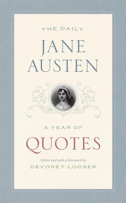 Cover: 9780226655444 | The Daily Jane Austen | A Year of Quotes | Jane Austen | Taschenbuch