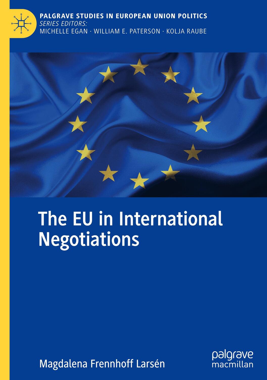 Cover: 9783031064197 | The EU in International Negotiations | Magdalena Frennhoff Larsén