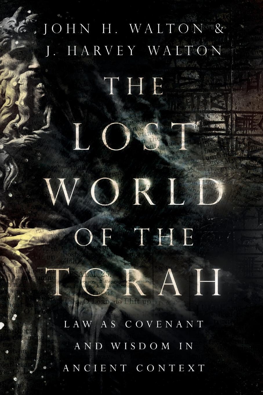 Cover: 9780830852413 | The Lost World of the Torah | John H Walton (u. a.) | Taschenbuch