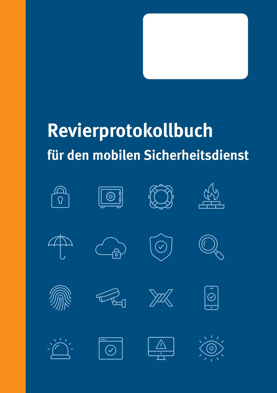 Cover: 9783748133339 | Revierprotokollbuch für den mobilen Sicherheitsdienst | Kai Deliomini