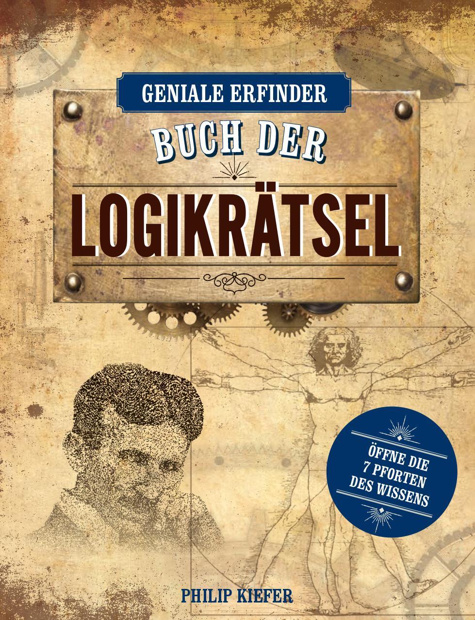 Cover: 9783625187264 | Geniale Erfinder: Buch der Logikrätsel | Philip Kiefer | Buch | 208 S.