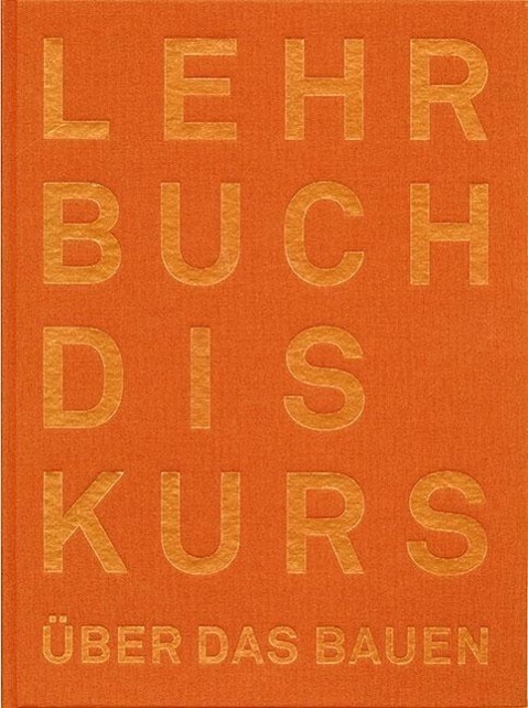 Cover: 9783728136862 | Der Lehrbuchdiskurs über das Bauen | Buch | 376 S. | Deutsch | 2015