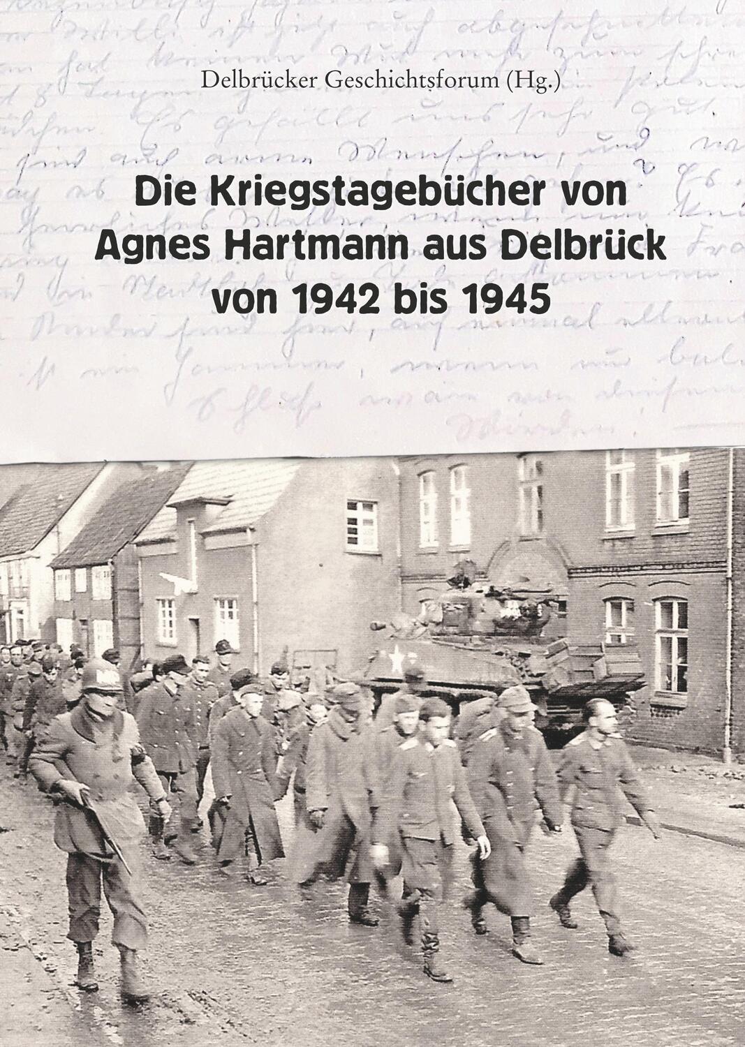 Cover: 9783347041332 | Die Kriegstagebücher von Agnes Hartmann aus Delbrück von 1942 bis 1945