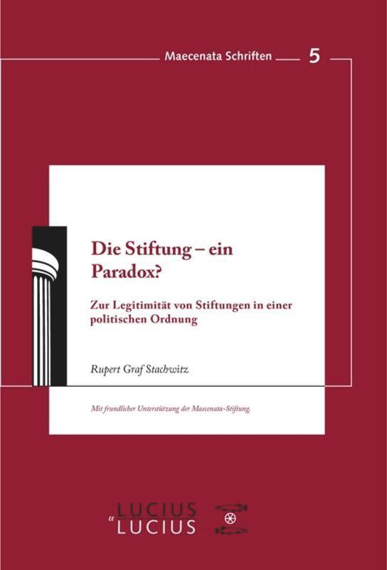 Cover: 9783828205017 | Die Stiftung - ein Paradox? | Rupert Graf Strachwitz | Taschenbuch