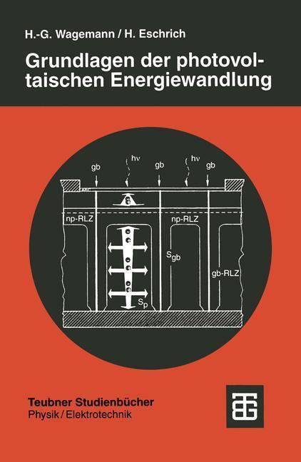 Cover: 9783519032182 | Grundlagen der photovoltaischen Energiewandlung | Heinz Eschrich