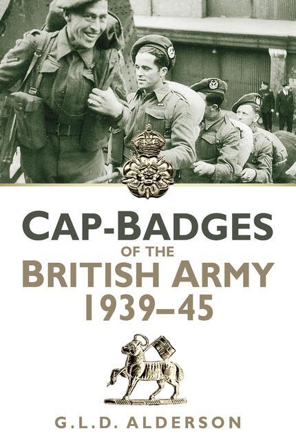 Cover: 9780752499697 | Cap Badges of the British Army 1939-1945 | G. L. D. Alderson | Buch