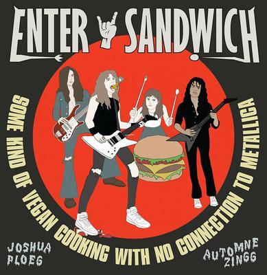 Cover: 9781648410543 | Enter Sandwich: Some Kind of Vegan Cooking with No Connection to...