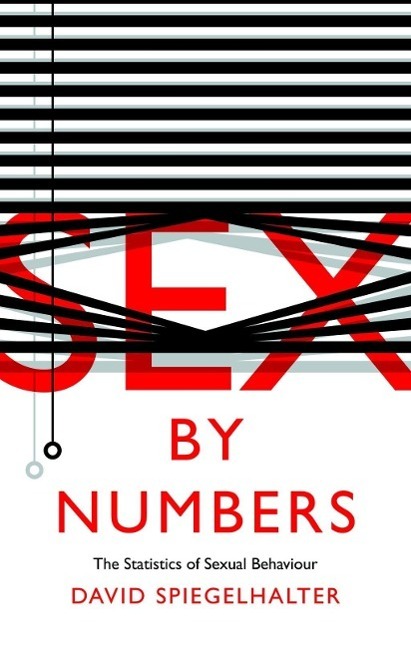 Cover: 9781781253298 | Sex by Numbers | What Statistics Can Tell Us About Sexual Behaviour