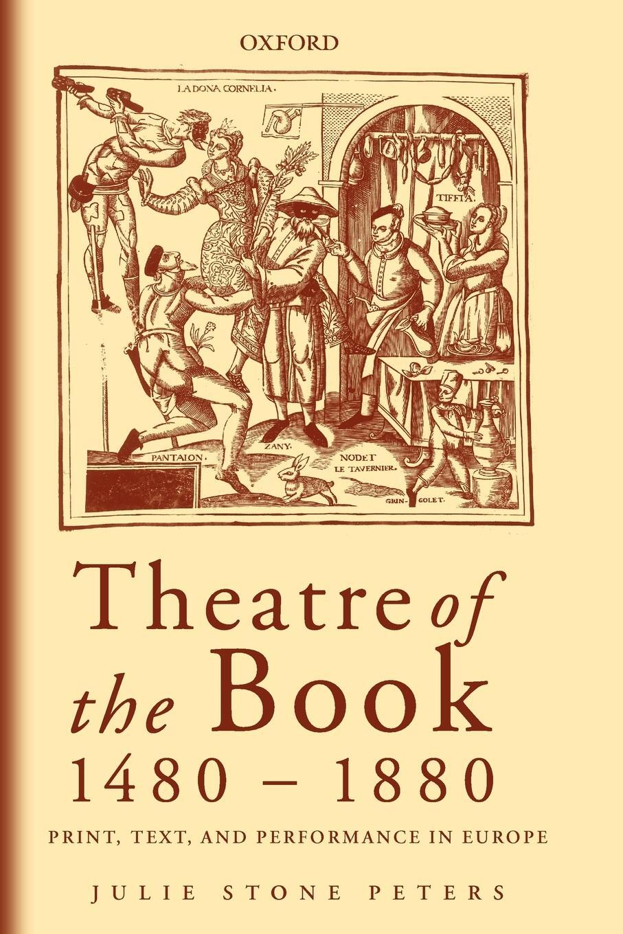 Cover: 9780199262168 | Theatre of the Book 1480-1880 | Print, Text and Performance in Europe