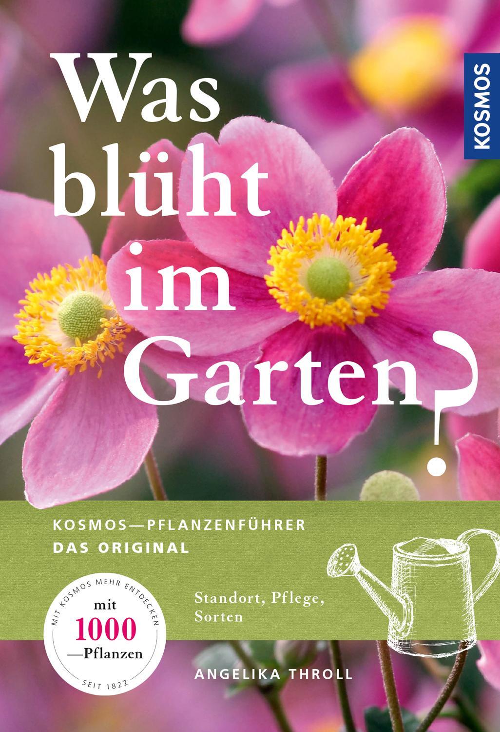 Cover: 9783440161012 | Was blüht im Garten? | Kosmos-Pflanzenführer Das Original | Throll