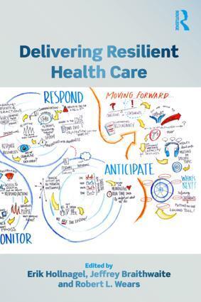 Cover: 9781138602250 | Delivering Resilient Health Care | Erik Hollnagel (u. a.) | Buch