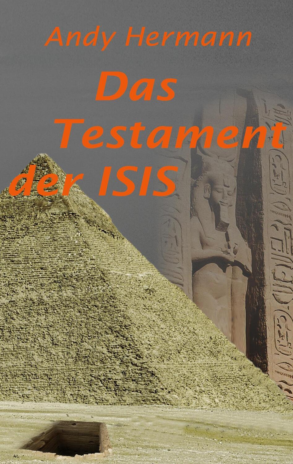 Cover: 9783755784197 | Das Testament der Isis | Andy Hermann | Taschenbuch | Paperback | 2023