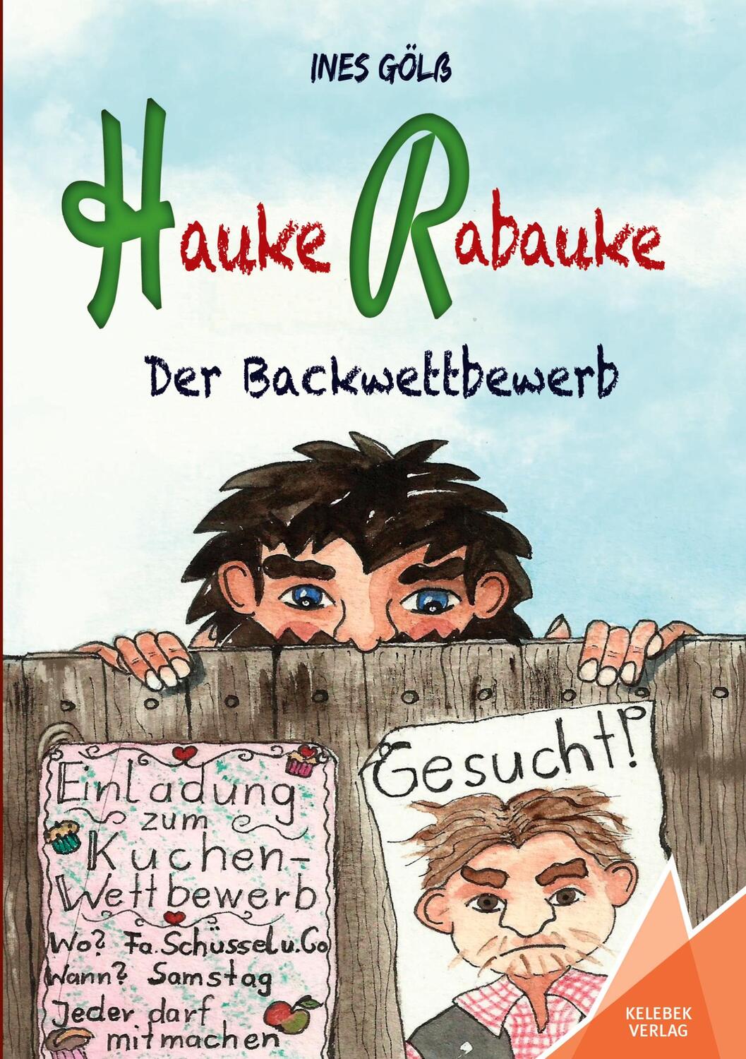 Cover: 9783947083459 | Hauke Rabauke | Der Backwettbewerb | Ines Gölß | Taschenbuch | 120 S.